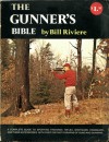 The Gunner's Bible - Bill Riviere