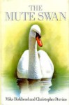 Mute Swan - Christopher M. Perrins