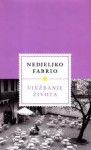 Vježbanje života - Nedjeljko Fabrio