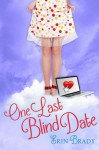 One Last Blind Date - Erin Brady