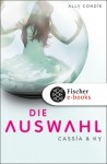 Die Auswahl (Cassia & Ky, #1) - Ally Condie, Stefanie Schäfer