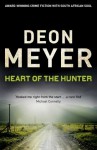 Heart of the Hunter: A Novel - Deon Meyer