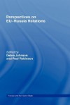 Perspectives on Eu-Russia Relations - Debra Johnson