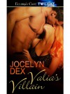 Valia's Villain - Jocelyn Dex