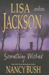 Something Wicked - Lisa Jackson, Nancy Bush