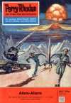 Perry Rhodan 5: Atom-Alarm (Heftroman): Perry Rhodan-Zyklus "Die Dritte Macht" (Perry Rhodan-Erstauflage) (German Edition) - Kurt Mahr