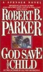 God Save The Child - Robert B. Parker