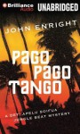 Pago Pago Tango - John Enright