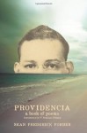 Providencia: A Book of Poems - Sean Frederick Forbes, V. Penelope Pelizzon, Holly Turner