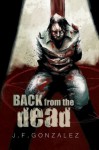 Back From The Dead - J. F. Gonzalez