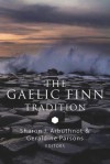 The Gaelic Finn Tradition - Sharon J Arbuthnot, Geraldine Parsons