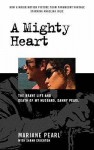 A Mighty Heart: The Daniel Pearl Story - Mariane Pearl