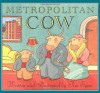 Metropolitan Cow - Tim Egan