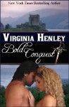 Bold Conquest - Virginia Henley