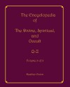 The Encyclopedia of The Divine, Spiritual, and Occult: Volume 3: Q-Z - Heather Eaton, Alice Firpo