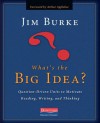 What's the Big Idea? - Jim Burke