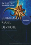 Der Rote - Bernhard Kegel