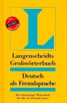 Langenscheidts Großwörterbuch: Deutsch Als Fremdsprache - Langenscheidt, Dieter Götz, Günther Haensch, Hans Wellmann