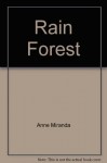 Rain Forest - Anne Miranda