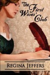 The First Wives' Club - Regina Jeffers