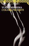 Colori proibiti - Yukio Mishima, Maria Gioia Vienna