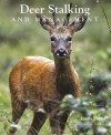 Deer Stalking and Management - Lewis Potter, Keith Bradbury