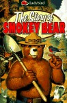 The Story of Smokey Bear - Robin Bromley