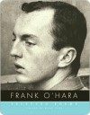 Selected Poems Selected Poems Selected Poems - Frank O'Hara