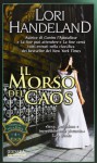 Il morso del caos (Cronache della Fenice, #4) - Lori Handeland, L. Volpino