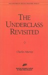 The Underclass Revisited - Charles Murray