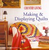 Country Living Making & Displaying Quilts - Country Living Magazine, Country Living Magazine