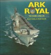 Ark Royal; The Name Lives On - David Hobbs, David Smith