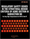 STP-NU-010, Regulatory Saf Issues in Structural Design Criteria Sec III Subsec NH Very High Temp VHTR & GEN IV - American Society of Mechanical Engineers