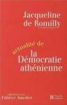 Actualité De La Démocratie Athénienne - Jacqueline de Romilly