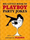 Big Little Book of Playboy Party Jokes - Playboy Enterprises, LeRoy Neiman