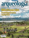 Michoacan. Investigaciones recientes (Arqueología Mexicana, septiembre-octubre 2013, Volumen XXI, n. 123) - Efraín Cárdenas, J. Arturo Oliveros, Laurie Melchor Cruz, Olga Lidia Landa, Hans Roskamp, Grégory Pereira, Dominique Michelet, Gérald Migeon, Eugenia Fernández V., Eduardo Matos Moctezuma, Miguel León-Portilla