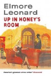 Up In Honey's Room - Elmore Leonard