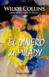 El dinero de Milady - Wilkie Collins