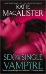 Sex and the Single Vampire - Katie MacAlister