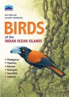 Birds of the Indian Ocean Islands - Ian Sinclair, Olivier Langrand