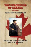 The Chronicles of Canada: Volume I - The First Europeans - George M. Wrong, H. H. Langton