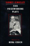 SIDNEY KINGSLEY: FIVE PRIZEWINNING PLAYS - NENA COUCH, Sidney Kingsley