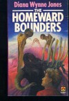 Homeward Bounders - Diana Wynne Jones, Diana Wynne