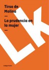 La Prudencia En La Mujer - Tirso de Molina