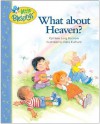 What about Heaven? (Little Blessings) - Kathleen Long Bostrom