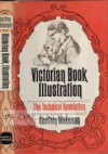 Victorian Book Illustration: The Technical Revolution - Geoffrey Wakeman