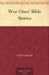 Wee Ones' Bible Stories - N/A