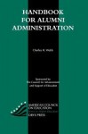 Handbook for Alumni Administration - Charles Harper Webb