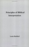 Principles of Biblical Interpretation - Louis Berkhof