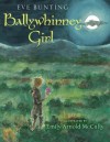 Ballywhinney Girl - Eve Bunting, Emily Arnold McCully